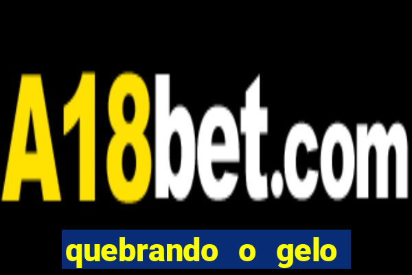 quebrando o gelo pdf download